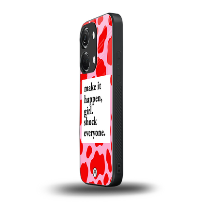 make it happen girl back phone cover | glass case for oneplus nord 3