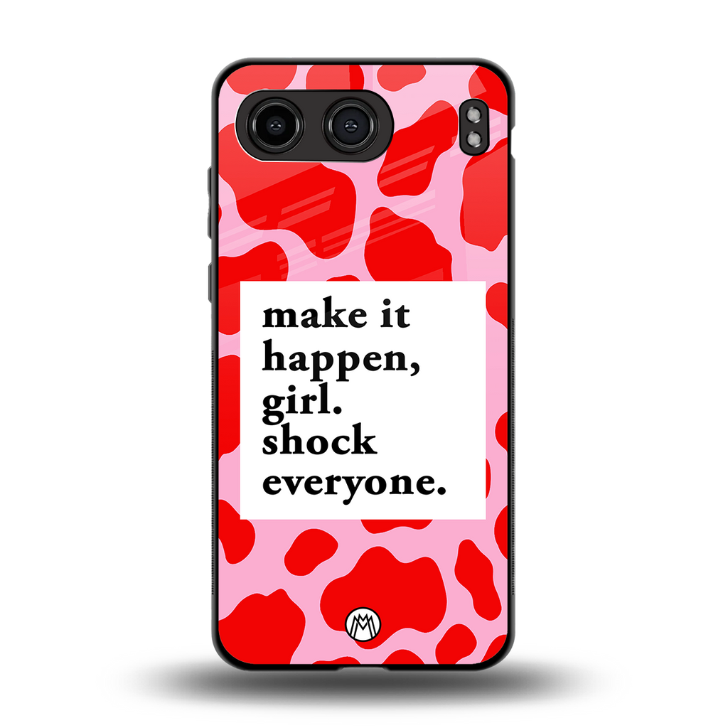 make it happen girl back phone cover | glass case for oneplus nord 4