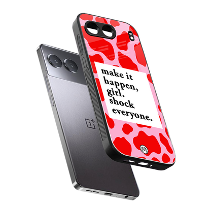 make it happen girl back phone cover | glass case for oneplus nord 4