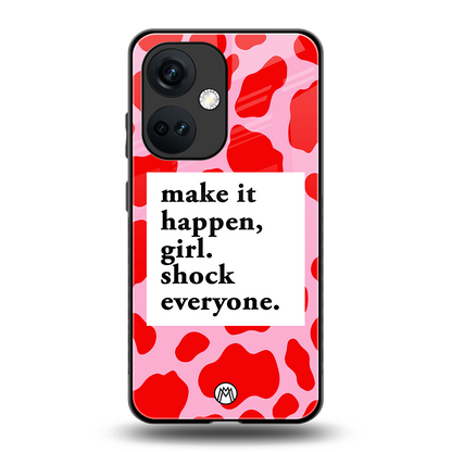 make it happen girl back phone cover | glass case for oneplus nord ce 3