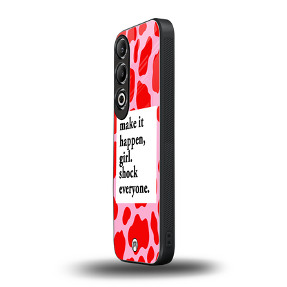 make it happen girl back phone cover | glass case for oneplus nord ce 4