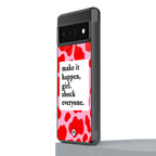 make it happen girl back phone cover | glass case for google pixel 6 pro