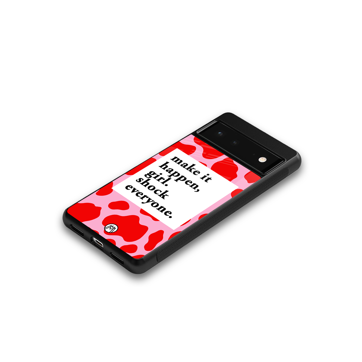 make it happen girl back phone cover | glass case for google pixel 6
