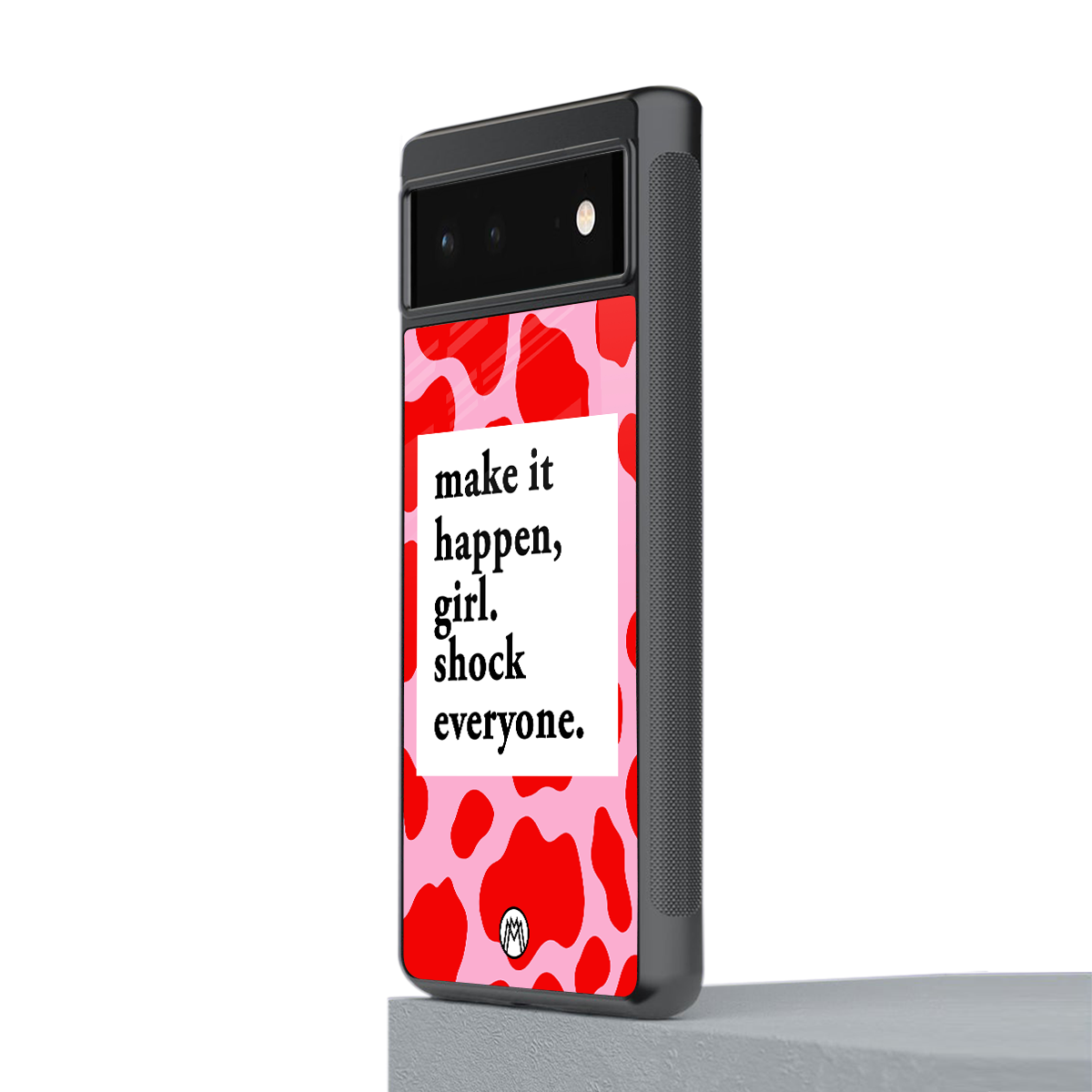 make it happen girl back phone cover | glass case for google pixel 6
