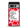 make it happen girl back phone cover | glass case for google pixel 7 pro