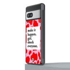 make it happen girl back phone cover | glass case for Google Pixel 7