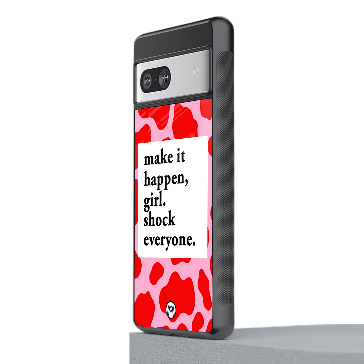 make it happen girl back phone cover | glass case for Google Pixel 7A