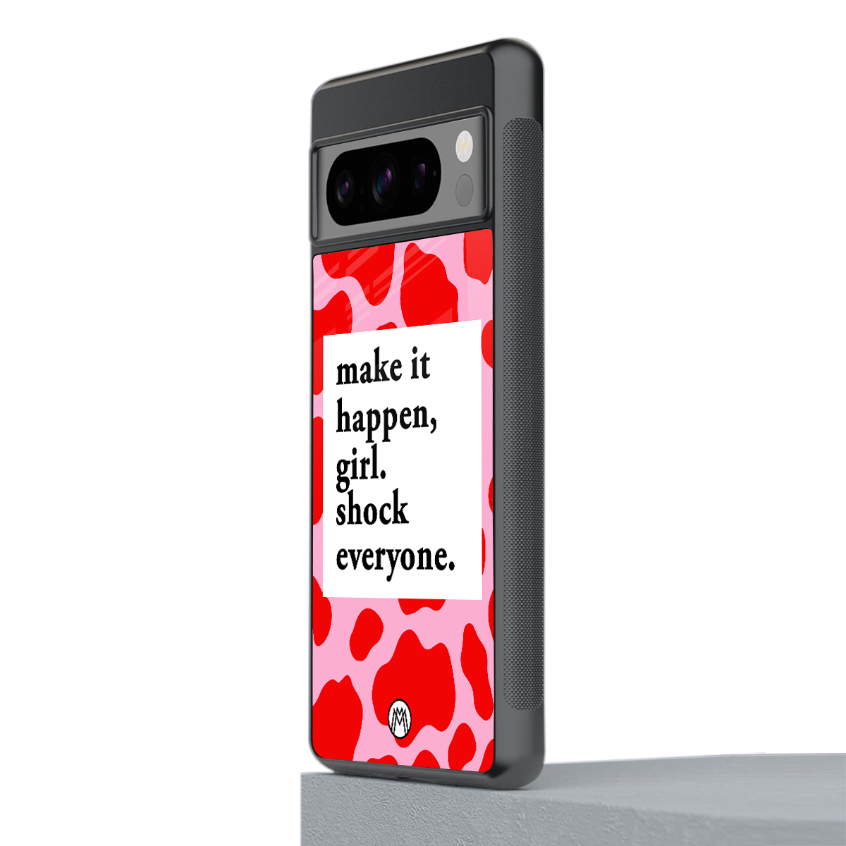 make it happen girl back phone cover | glass case for google pixel 8 pro