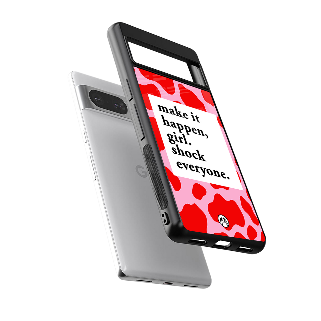 make it happen girl back phone cover | glass case for Google Pixel 8