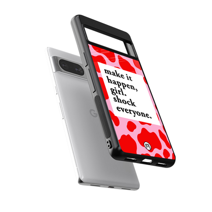 make it happen girl back phone cover | glass case for Google Pixel 8