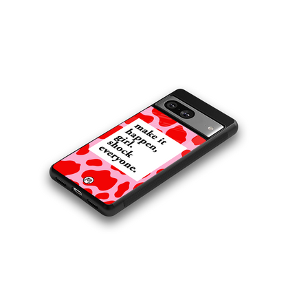 make it happen girl back phone cover | glass case for Google Pixel 8