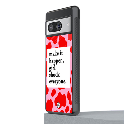 make it happen girl back phone cover | glass case for Google Pixel 8