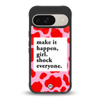 make it happen girl back phone cover | glass case for google pixel 9