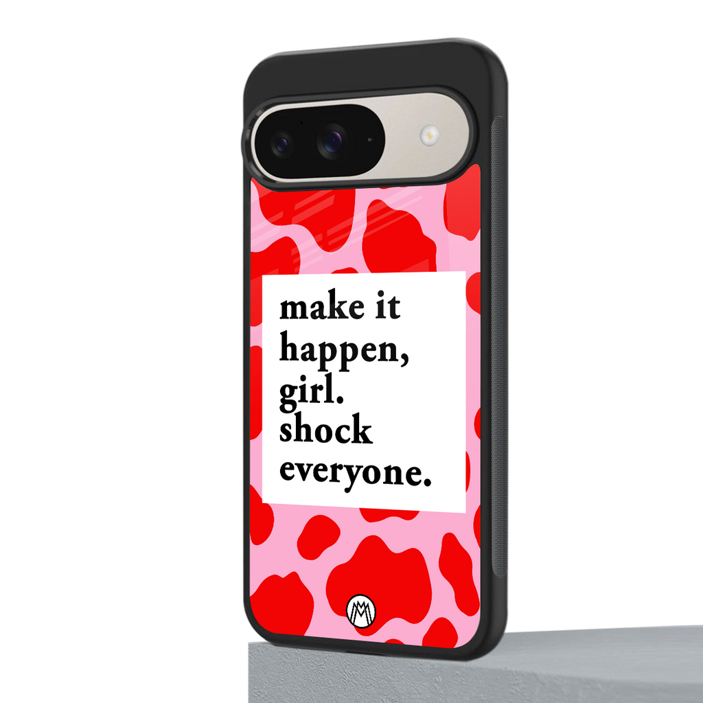 make it happen girl back phone cover | glass case for google pixel 9
