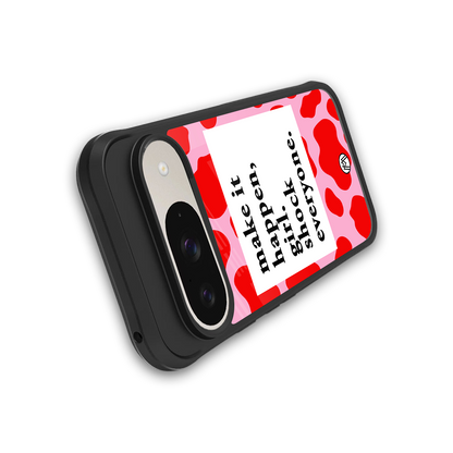 make it happen girl back phone cover | glass case for google pixel 9