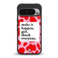 make it happen girl back phone cover | glass case for google pixel 9 pro