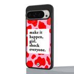 make it happen girl back phone cover | glass case for google pixel 9 pro