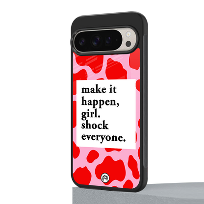 make it happen girl back phone cover | glass case for google pixel 9 pro xl