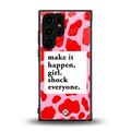 make it happen girl back phone cover | glass case for samsung galaxy s23 ultra