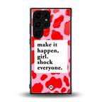 make it happen girl back phone cover | glass case for samsung galaxy s23 ultra