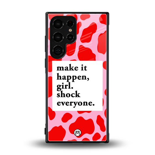 make it happen girl back phone cover | glass case for samsung galaxy s23 ultra