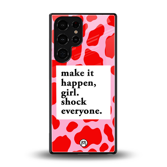 make it happen girl back phone cover | glass case for samsung galaxy s25 ultra