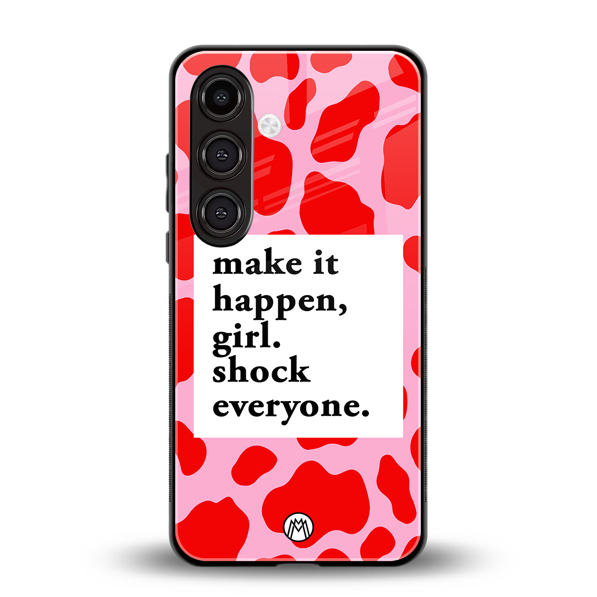 make it happen girl back phone cover | glass case for samsung galaxy s24 fe