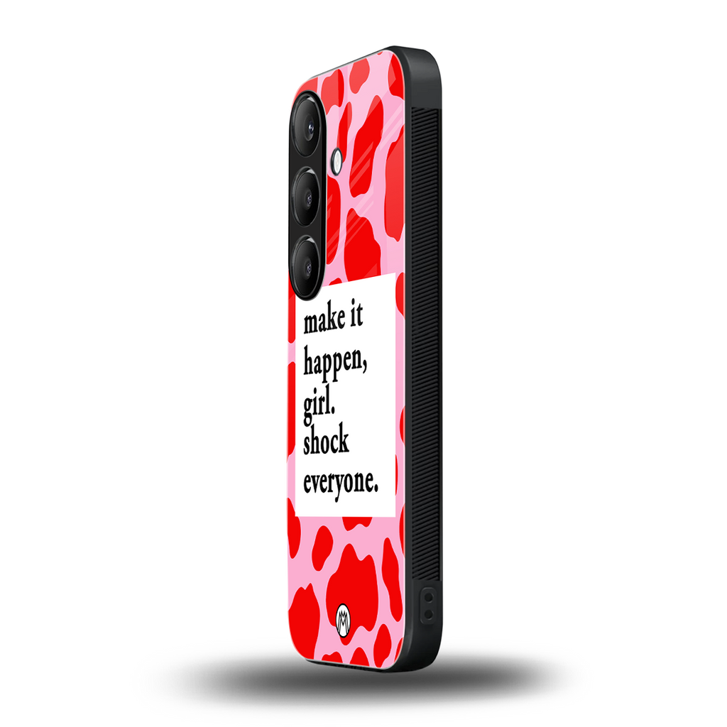 make it happen girl back phone cover | glass case for samsung galaxy s24