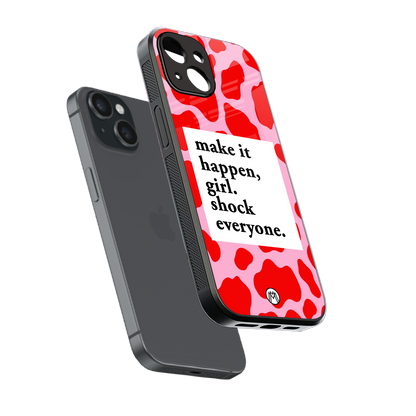 make it happen girl back phone cover | glass case for iphone 15