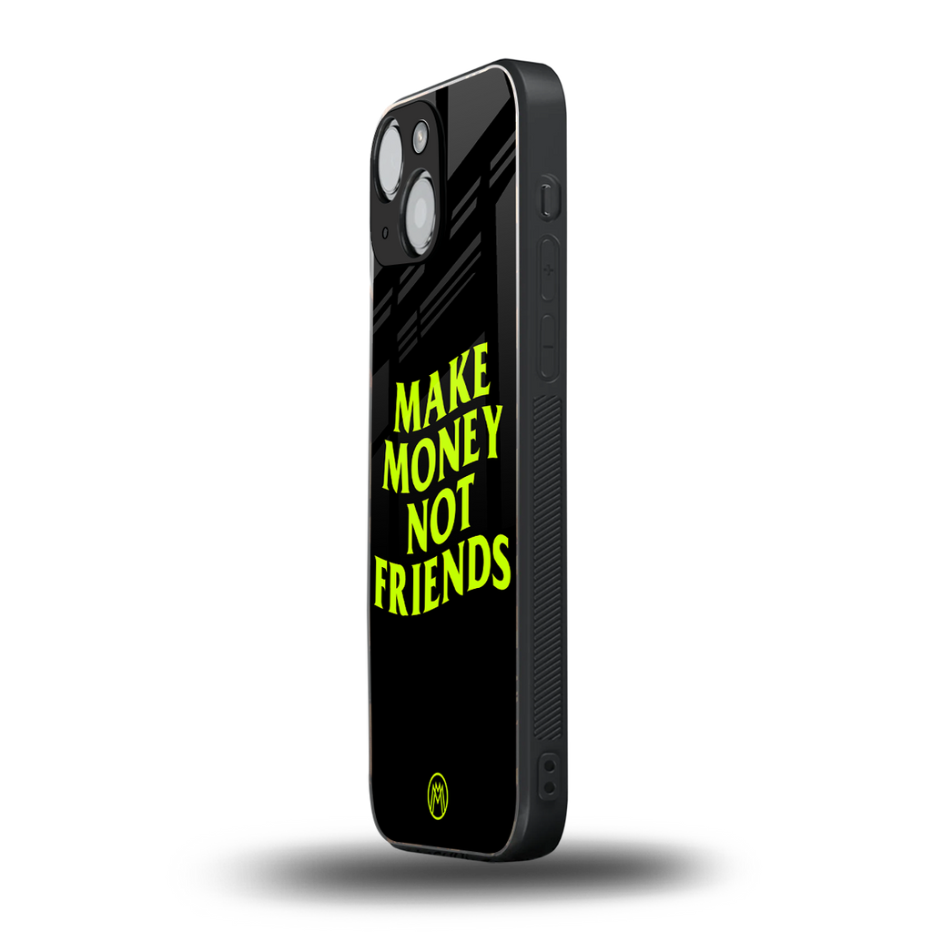 make money not friends back phone cover | glass case for iphone 13 mini