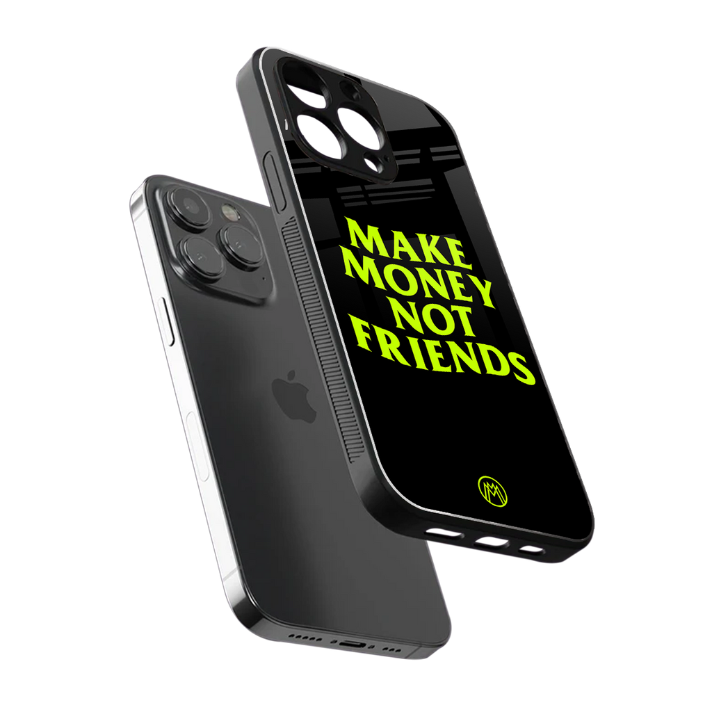 make money not friends back phone cover | glass case for iphone 13 pro max