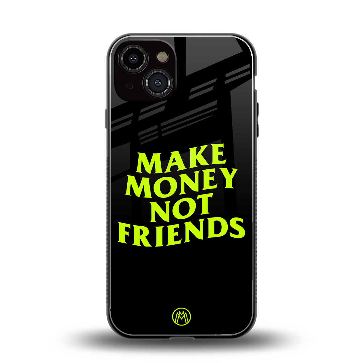 make money not friends back phone cover | glass case for iphone 13