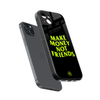make money not friends back phone cover | glass case for iphone 15 plus