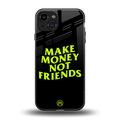 make money not friends back phone cover | glass case for iphone 14
