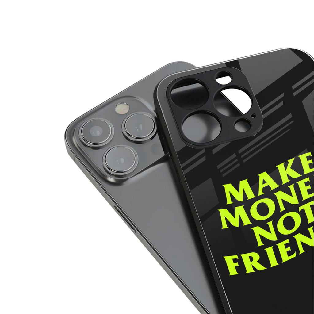 make money not friends back phone cover | glass case for iphone 13 pro max
