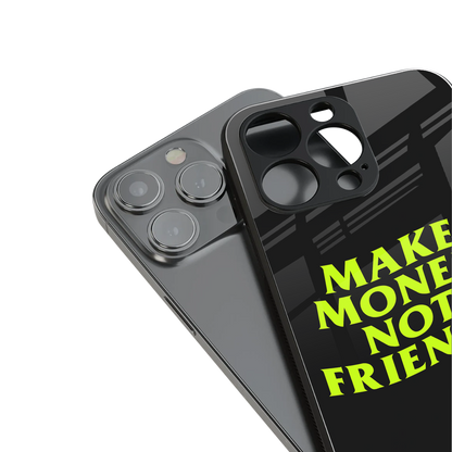 make money not friends back phone cover | glass case for iphone 13 pro max