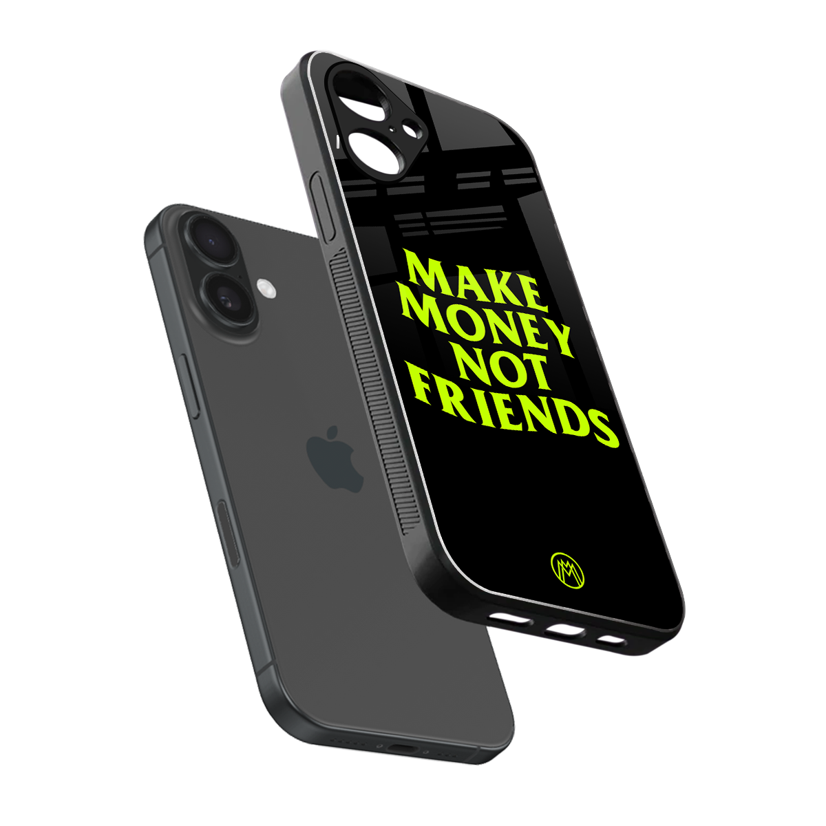 make money not friends back phone cover | glass case for iphone 16
