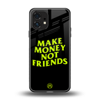 make money not friends back phone cover | glass case for nothing phone 1