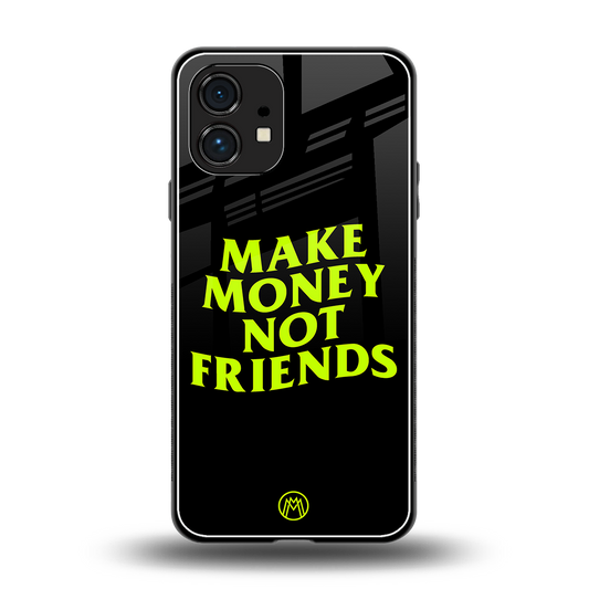 make money not friends back phone cover | glass case for nothing phone 1