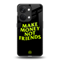 make money not friends back phone cover | glass case for oneplus nord 3