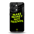 make money not friends back phone cover | glass case for oneplus nord 3