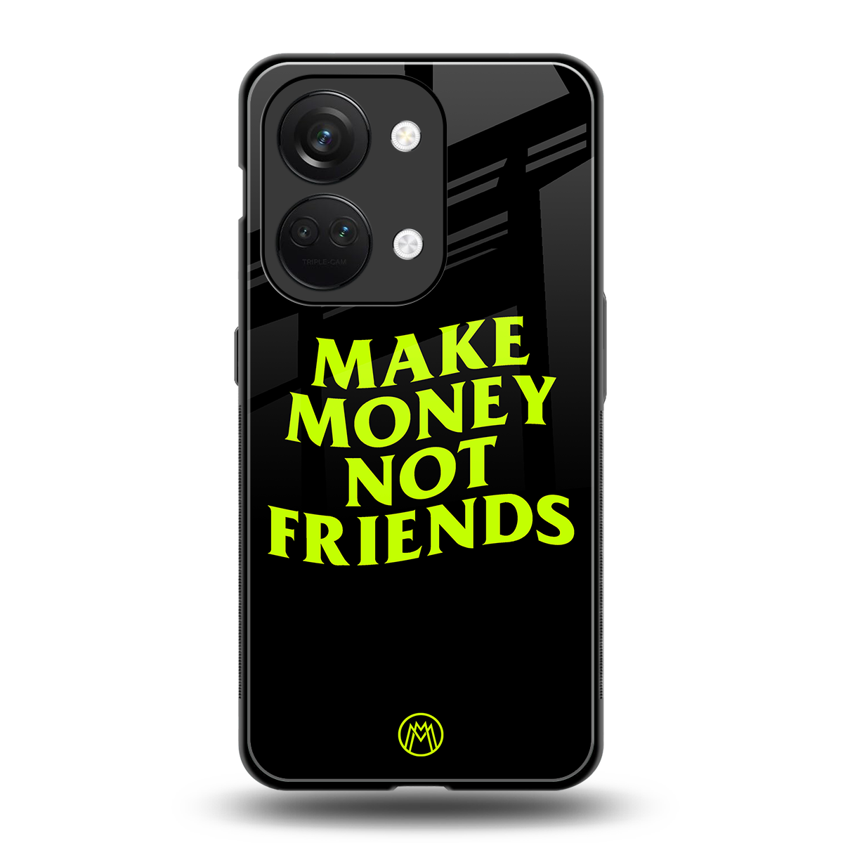 make money not friends back phone cover | glass case for oneplus nord 3