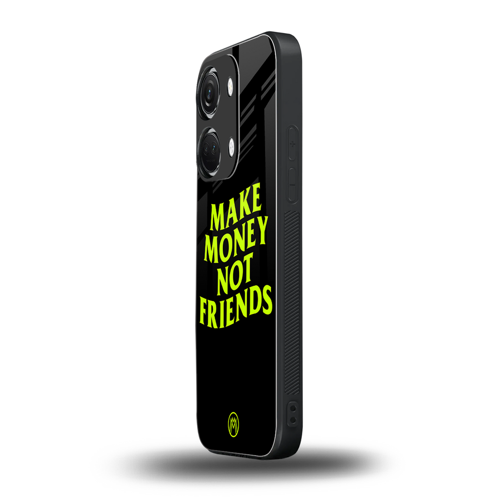 make money not friends back phone cover | glass case for oneplus nord 3