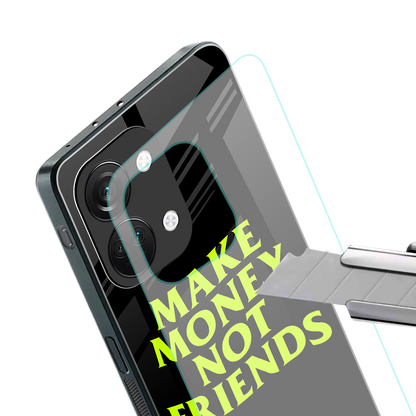 make money not friends back phone cover | glass case for oneplus nord 3