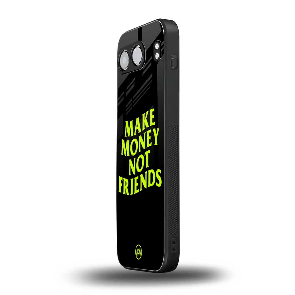 make money not friends back phone cover | glass case for oneplus nord 4