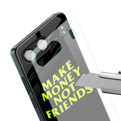make money not friends back phone cover | glass case for oneplus nord 4