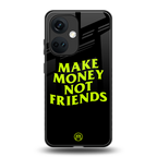 make money not friends back phone cover | glass case for oneplus nord ce 3