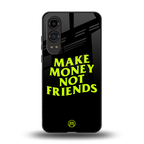 make money not friends back phone cover | glass case for oneplus nord ce 4 lite
