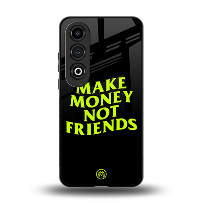 make money not friends back phone cover | glass case for oneplus nord ce 4