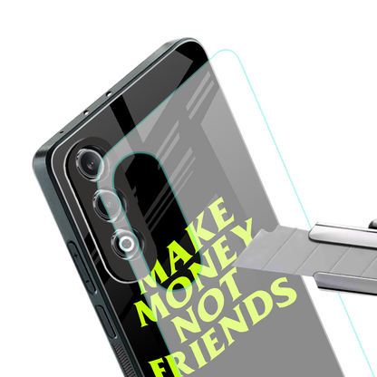 make money not friends back phone cover | glass case for oneplus nord ce 4